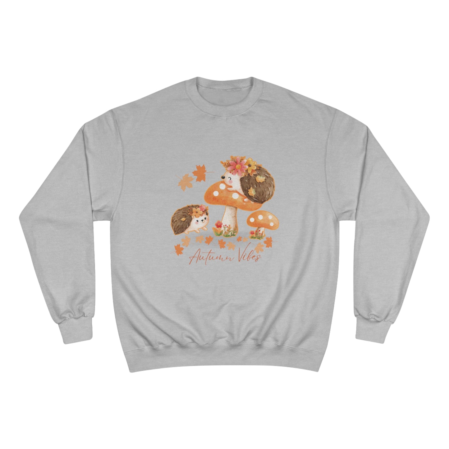 Autumn Vibes - Hedge hogs have all the fun in fall! Champion Sweatshirt