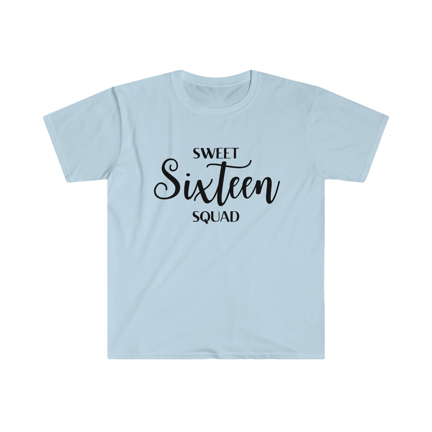 Sweet Sixteen Squad - Unisex Softstyle T-Shirt (black lettering)