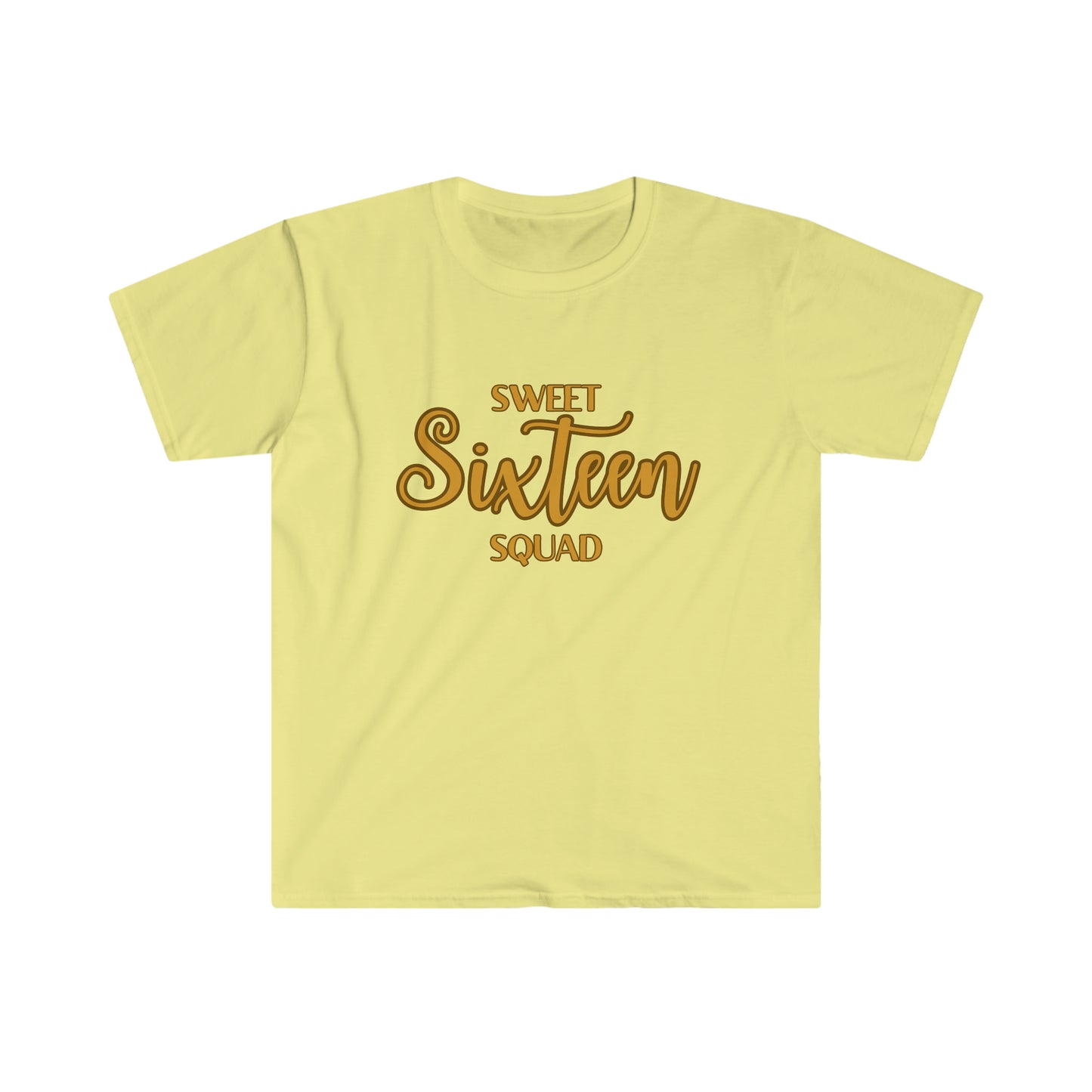 Sweet Sixteen Squad - Unisex Softstyle T-Shirt (gold lettering)