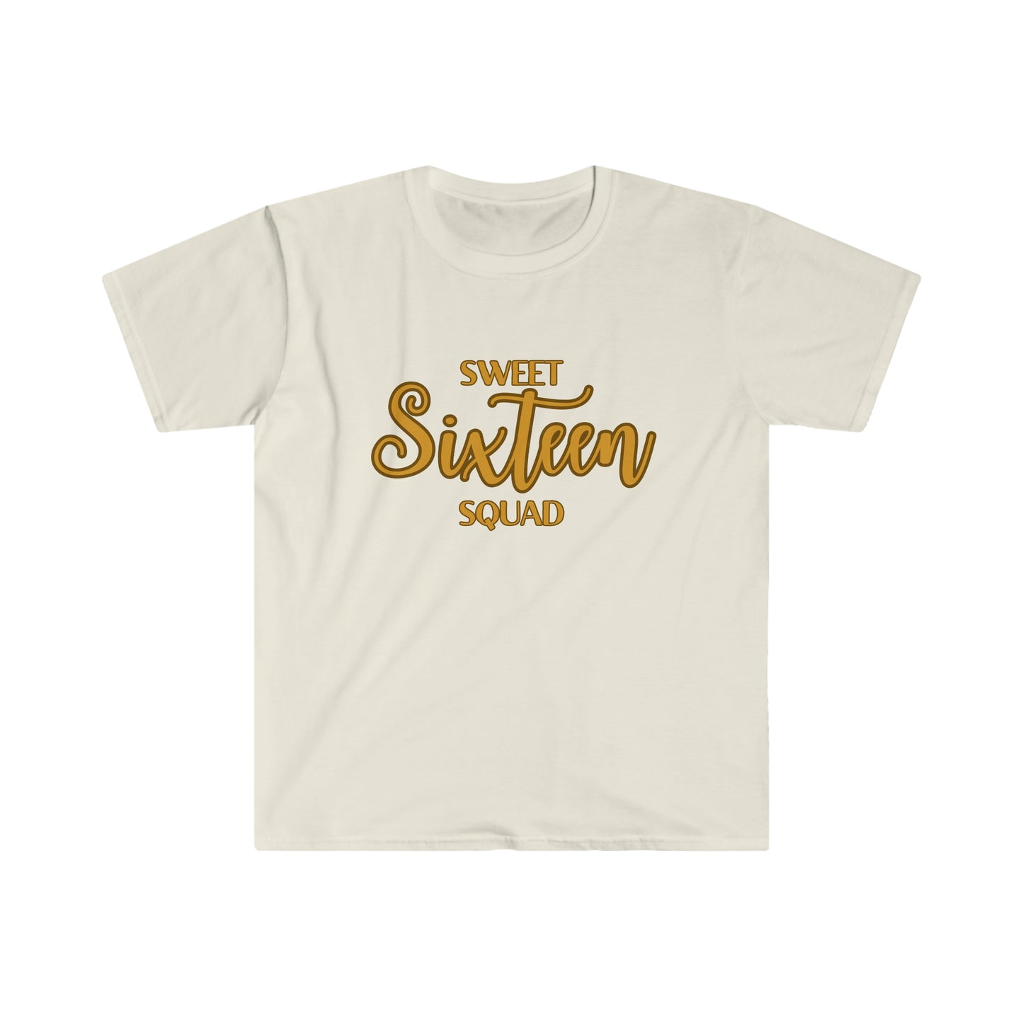 Sweet Sixteen Squad - Unisex Softstyle T-Shirt (gold lettering)
