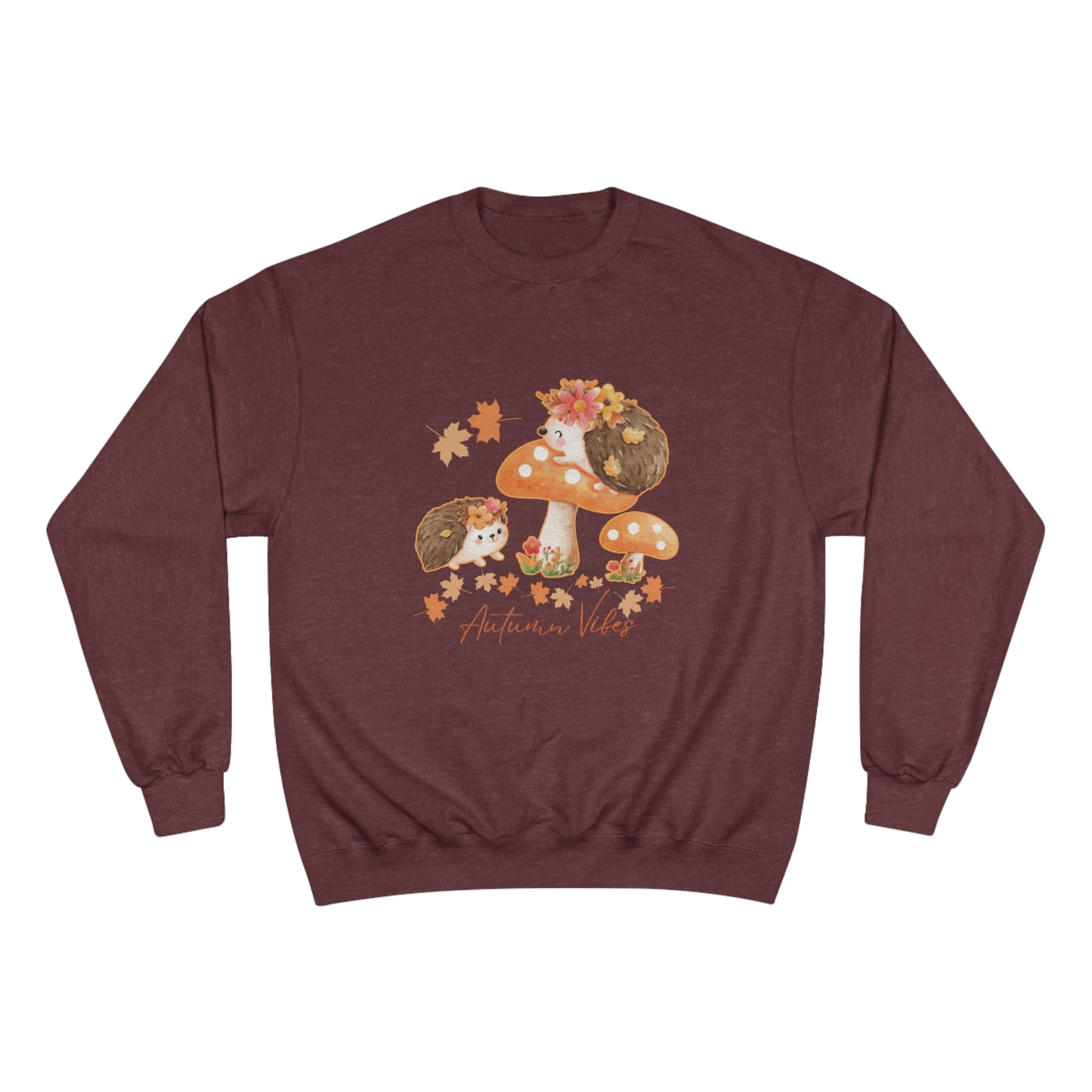 Autumn Vibes - Hedge hogs have all the fun in fall! Champion Sweatshirt