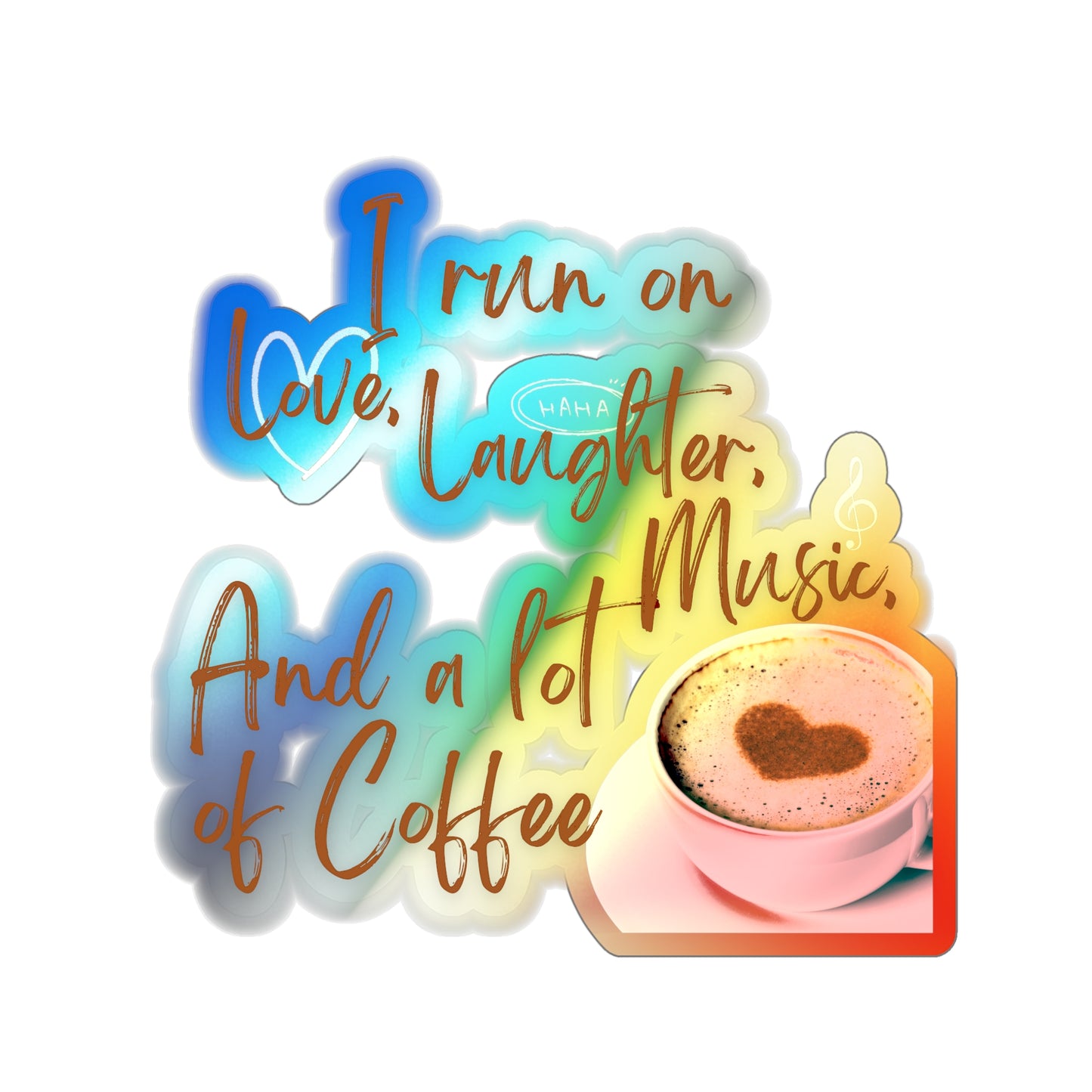Coffee Holographic Die-cut Stickers Just for fun